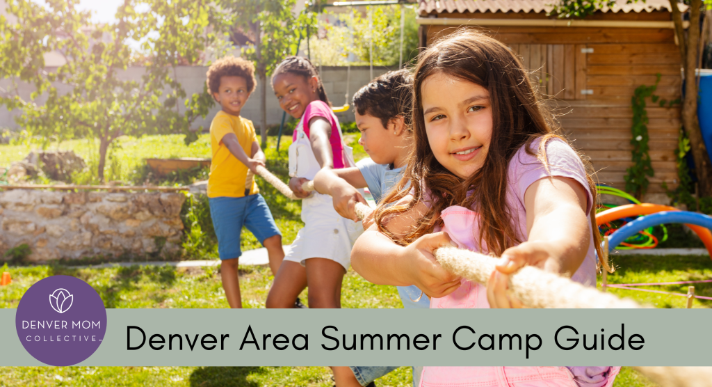 Summer Camps in the Denver Area Denver Mom Collective